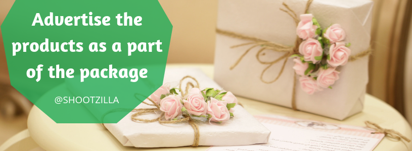 Advertise the products as a part of the package